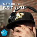 Guest Mix #18 - Dirty Berlin