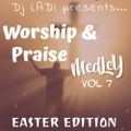 Worship & Praise Medley - voL 7 {Easter Edition}