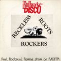Bullwackies Reckless Roots Rockers - Rewind Show on Rastfm Dec 28 2018