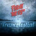Trancelestial 045 (Friday The 13th Edition)