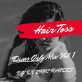 Hair Toss: Divas Only Mix Vol. 1