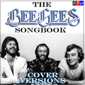 THE BEE GEES SONGBOOK : 2 - COVERS