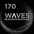 WAVES #170 WITH JOHN MAUS by BLACKMARQUIS - 3/12/17