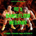 90s Dancefloor MEGAMIX