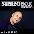 Stereo Box Podcast 01 - Alex Pereira