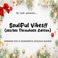 SouLful Vibes (80s/90s Throwback Edition)