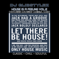 DJ GlibStylez - House Is A Feeling Vol.2 (House Music MEGA MIX)