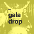 09 - gala drop