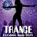 Dj Eddie Trance Mix June 2021