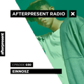 Afterpresent Radio Episode 030 | Einnosz