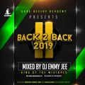 Back 2 Back 2019 (Hits Mix) (Emmy Jee) (F)