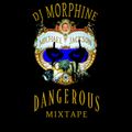 Michael Jackson - Dangerous Mixtape (by DJ Morphine) / (mixed in 2016)