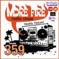More Fire Show Ep359 (Full Show) April 7th 2022 hosted by Crossfire from Unity Sound