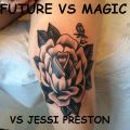 FUTURE VS. MAGIC VS. JESSI PRESTON