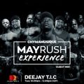 MAY RUSH EXPERIENCE RADIOSHOW#1(Guest DJ-Chymamusique)