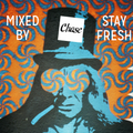 Chase - Mixed by Stay Fresh Hip Hop Adventures