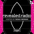 Revealed Radio 281 - Noah Neiman