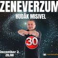Zeneverzum Hudák Misivel - 30. adás (2023. 12. 02.)