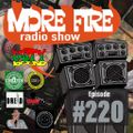 More Fire Radio Show #220 Week of May 13th 2019 with Crossfire from Unity Sound