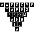 Awesome Tapes From Africa (06.26.17)