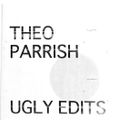 FUNK SPECIALS #3: Theo Parrish Ugly Edits