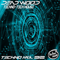 Dead Wood (Live Mix 032) Exclusive Techno Mix Feat Adam Beyer Pig&Dan E Sangiuliano Gaiser Alias