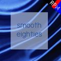 SMOOTH 80'S : MORE THAN THIS