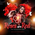 ROSES ARE RED [VALENTINES MIX 2020] - @TARIQDJT