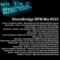 #333 StoneBridge BPM Mix