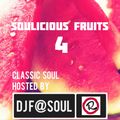 Soulicious Fruits #4 by Dj F@SOUL