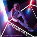 Northern Angel - Don't Stop The Music [ #house #party]