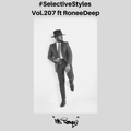 Selective Styles Vol.207 ft RoneeDeep