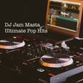 DJ Jam Masta - Ultimate Pop Hits