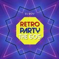 2019 Dj Roy Retro Party The 60s