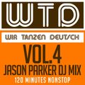 WTD - WIR TANZEN DEUTSCH - VOL 4 - MIXED BY JASON PARKER
