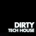 DIRTY TECH HOUSE (( GROOVE IT 21 ))