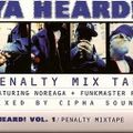 Cipha Sounds - Ya Heard Vol 1 - The Penalty Mixtape