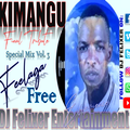 KIMANGU FEELAGA FREE TRIBUTE MIX {DJ FELIXER ENT.}