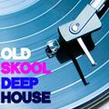Old School Deep house Mix 