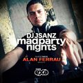 Mad Party Nights E116 (DJ Alan Ferrau Guest Mix)