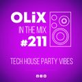 OLiX in the Mix - 211 - Tech House Party Vibes.mp3