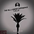 The All Lounge Experience #10 By Spike Deep