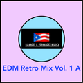 EDM Retro Mix Vol.1 a