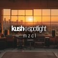 #019 Kush Spotlight: mzcl
