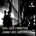 Soul Jazz Funksters - Journey into Jazz