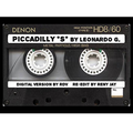 Piccadilly *S* (2021) - By Leonardo G. - Mixed by Erry - Re-Edit by Reny Jay