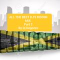 THE BEST DJ'S RIDDIM MIX By DJ Degozzo