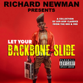 Richard Newman Presents Let Your Backbone Slide