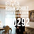 Robin Schulz | Sugar Radio 292