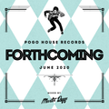 Pogo House Records - Forthcoming 020 (June 2020)